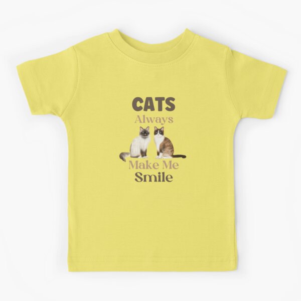 Cats Always Make Me Smile Kids T Shirt for Sale by HappyLifeCreate Redbubble