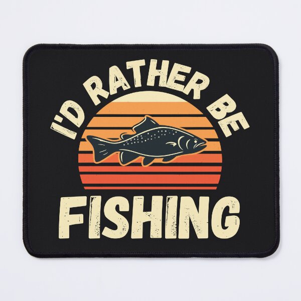 Item preview, I'd Rather Be Fishing designed and sold by thinkcute.