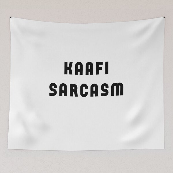 Item preview, kaafi sarcasm designed and sold by MallsD.