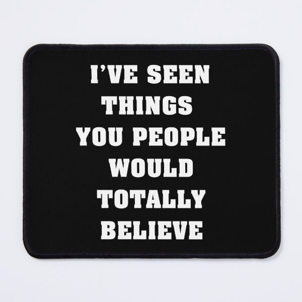 Item preview, I've seen things you would totally believe designed and sold by MultitasK-I-N-G.