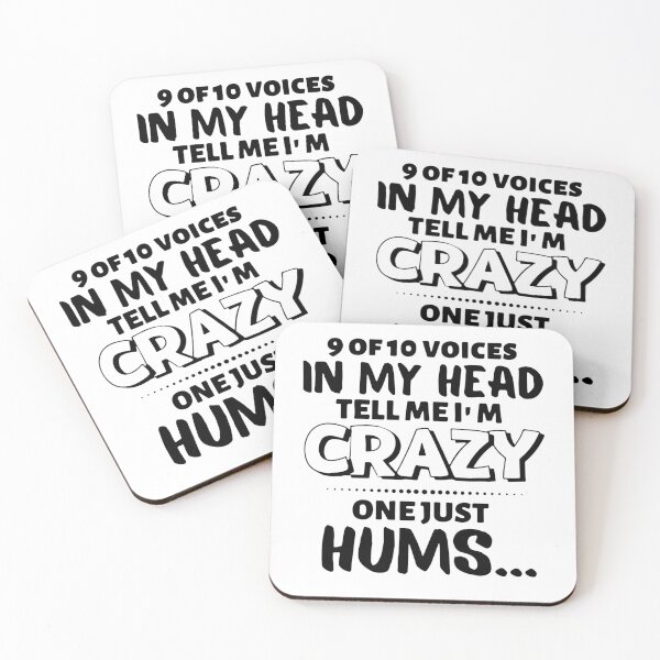 Item preview, 9 of 10 voices in my head tell me I’m crazy one just hums designed and sold by smallcatvn.