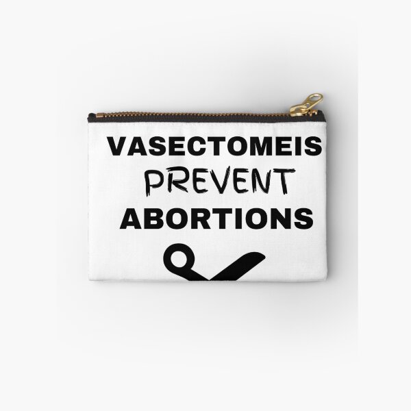 Item preview, Vasectomies Prevent Abortions designed and sold by ANNINOART ⭐⭐⭐⭐⭐.