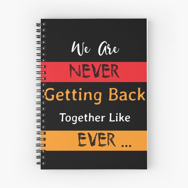 Item preview, We Are Never Getting Back Together Like Ever designed and sold by soniashah.
