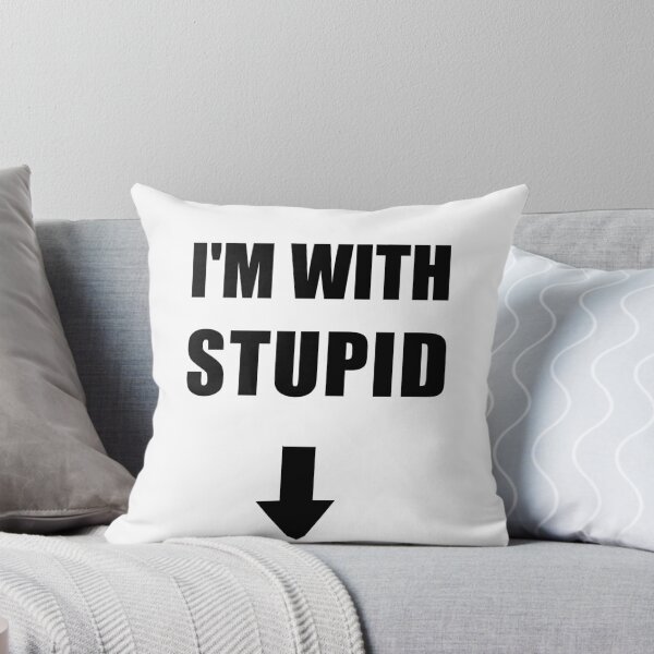 Item preview, I'm With Stupid designed and sold by TeesByPatrick.