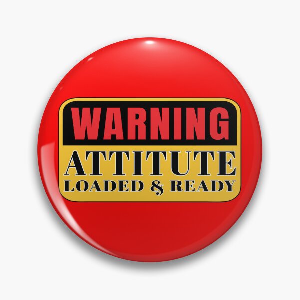 Item preview, Fun warning cautious message attitude loaded and ready designed and sold by Harlake.