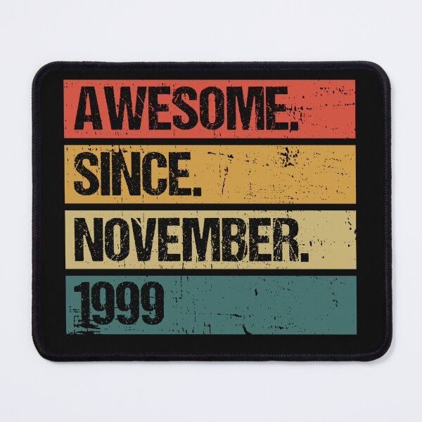 Item preview, Awesome Since November 1999 | Made In 1999 | Vintage November 1999 designed and sold by Christina-grich.
