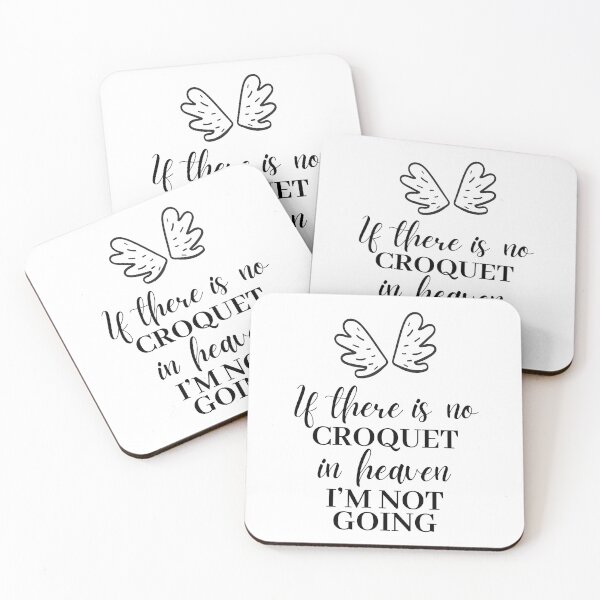 Item preview, If there is no croquet in heaven. I'm not going. designed and sold by TheGreenGoat.