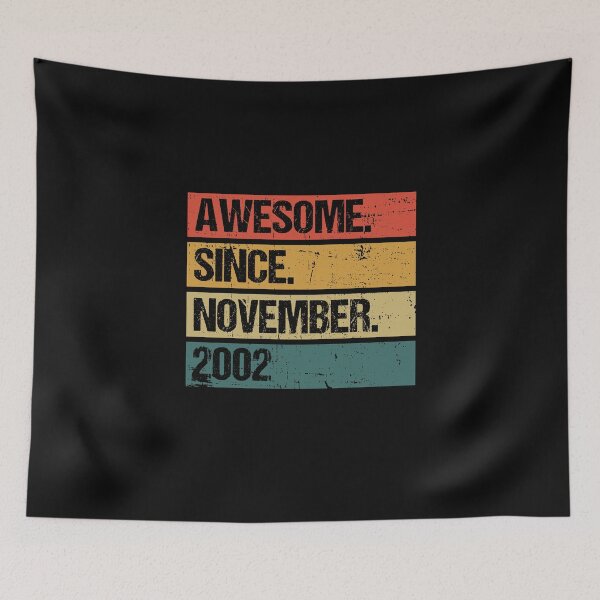 Item preview, Awesome Since November 2002 | Made In 2002 | Vintage November 2002 designed and sold by Christina-grich.