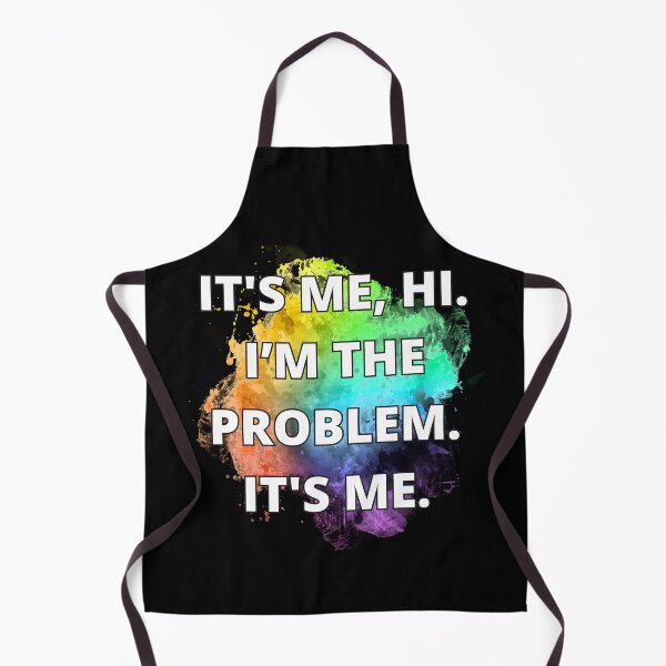 Item preview, IT'S ME, HI.I’M THE PROBLEM.IT'S ME. designed and sold by Lycoris Design Lab.