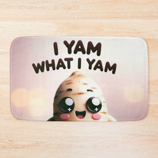 Item preview, I Yam What I Yam. designed and sold by ZenEverAI.