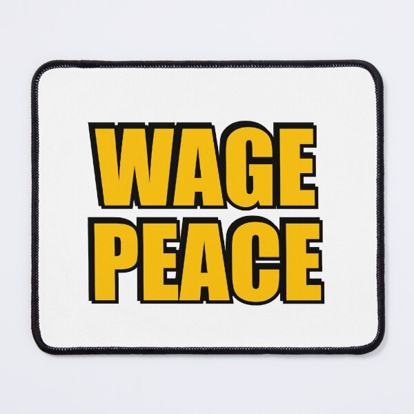 Item preview, WAGE PEACE designed and sold by Inspirationmotivation.