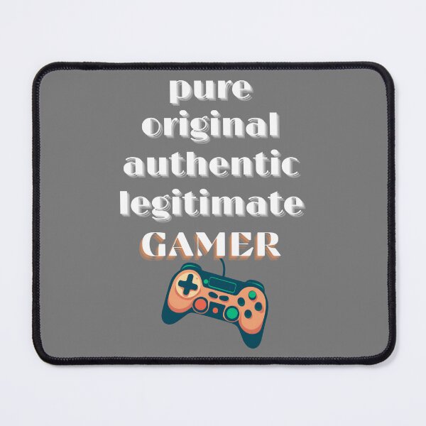 Item preview, Pure Gamer Authenticity: Wear Your Gaming Pride designed and sold by StickyBastardz.
