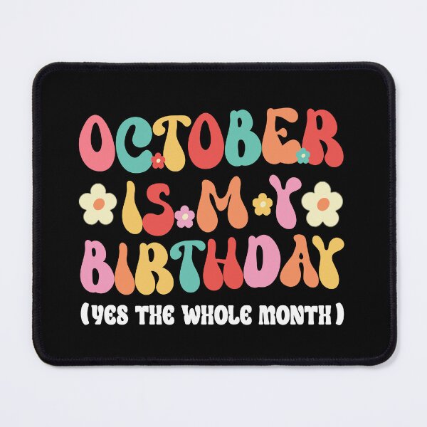 Item preview, October is My Birthday Month designed and sold by storefoxmix.