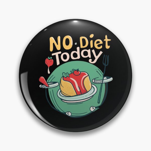 Item preview, No Diet Today Funny Gifts for Everyone designed and sold by EmiAndMike.