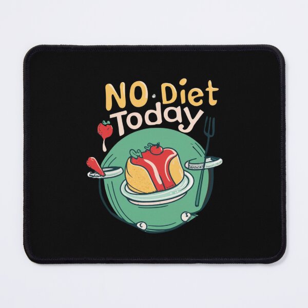 Item preview, No Diet Today Funny Gifts for Everyone designed and sold by EmiAndMike.