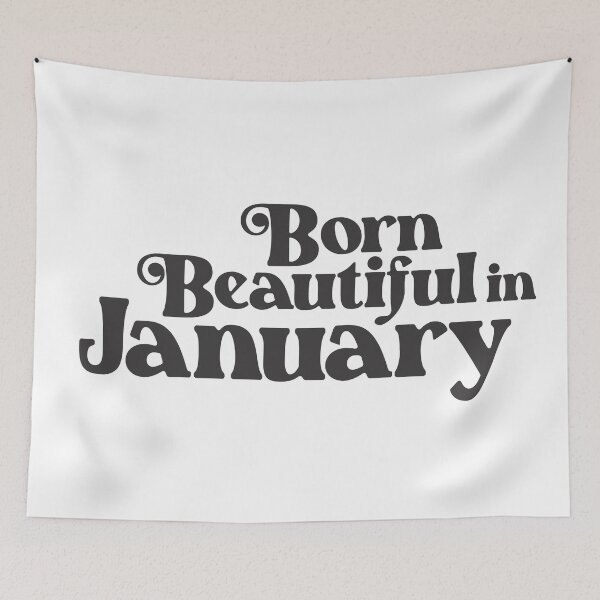 Item preview, Born Beautiful in January - Birth Month - Birthday designed and sold by Vector-Artist.