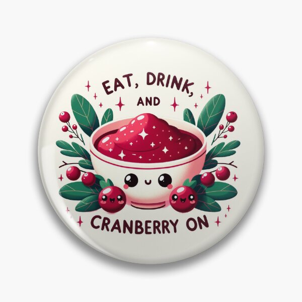 Item preview, Eat, Drink, and Cranberry On designed and sold by ZenEverAI.