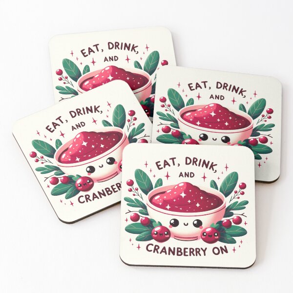 Item preview, Eat, Drink, and Cranberry On designed and sold by ZenEverAI.