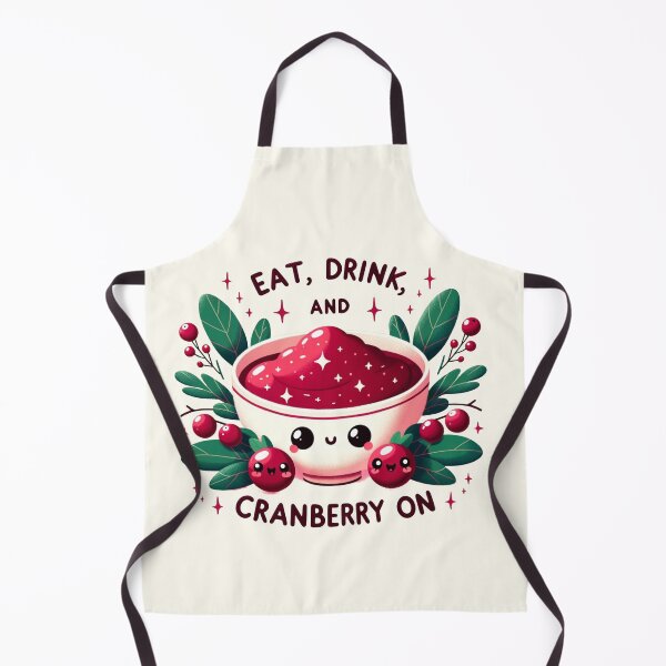 Item preview, Eat, Drink, and Cranberry On designed and sold by ZenEverAI.