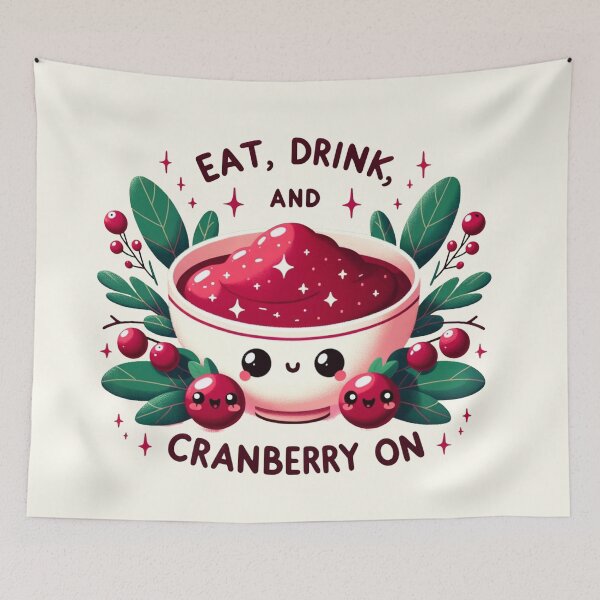 Item preview, Eat, Drink, and Cranberry On designed and sold by ZenEverAI.