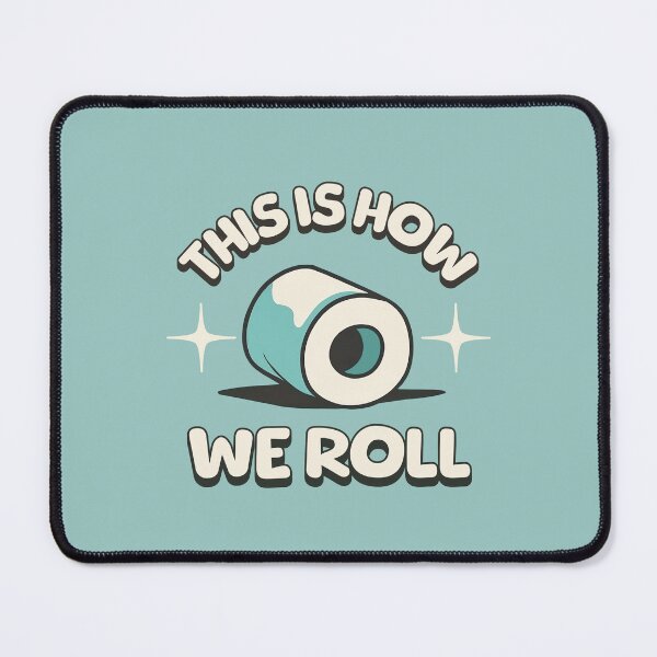 Item preview, This Is How We Roll Toilet Paper designed and sold by PMCreative.