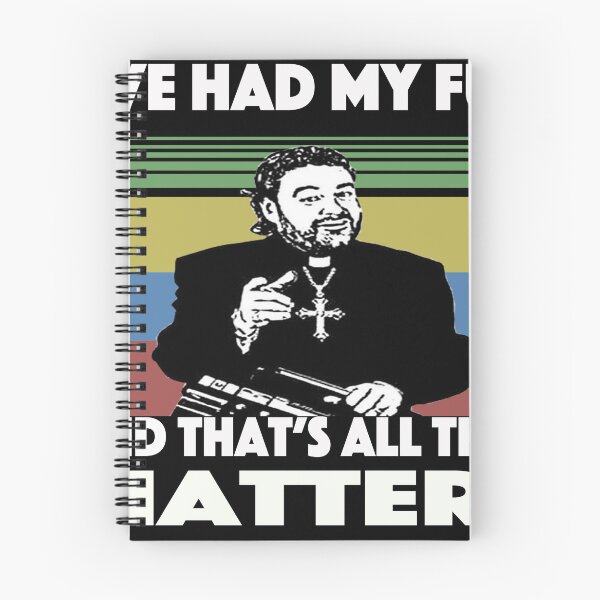 Item preview, Father Ted I've  had my fun and that's  all that matters designed and sold by Almasty.