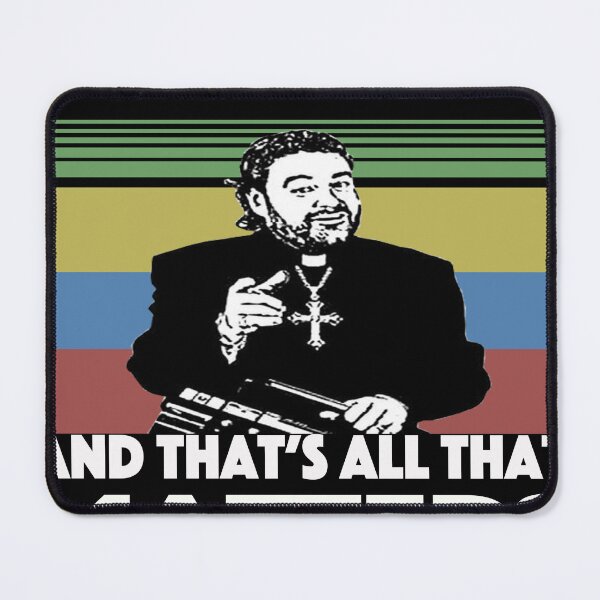 Item preview, Father Ted I've had my fun and that's all that matters designed and sold by Almasty.