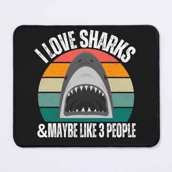 Item preview, I love sharks and maybe like 3 people designed and sold by erozzz.