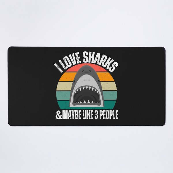 Item preview, I love sharks and maybe like 3 people designed and sold by erozzz.