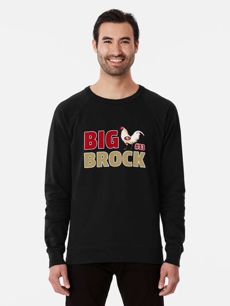 Disover Brock Purdy Big Brock 13 Lightweight Sweatshirt