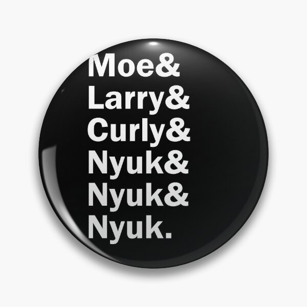 Artikelvorschau, Lustige Namen x Three Stooges (Nyuk Nyuk Nyuk) entworfen und verkauft von 3dmuckychris.