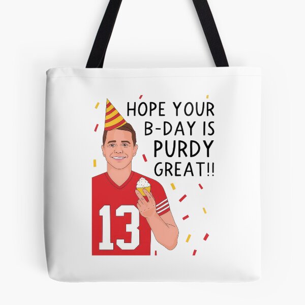 Item preview, Brock Purdy Hope Your Birthday is Purdy Great designed and sold by Curtina.