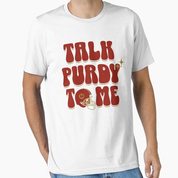 Item preview, Brock Purdy Talk Purdy To me designed and sold by Curtina.