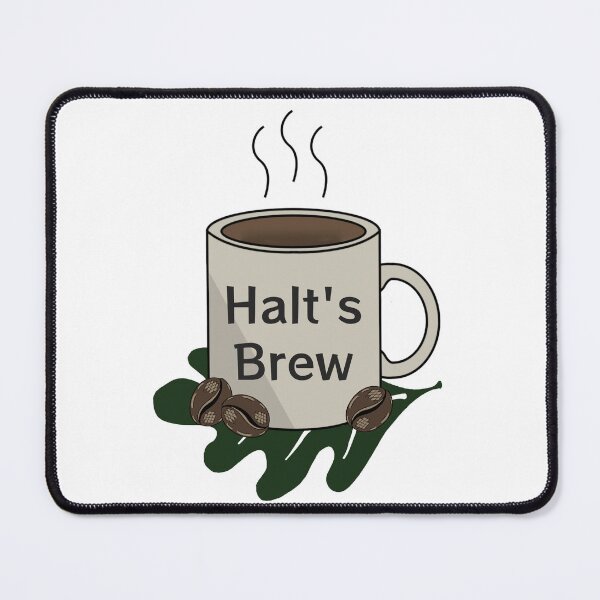 Item preview, Halt's Brew designed and sold by GatheringGround.