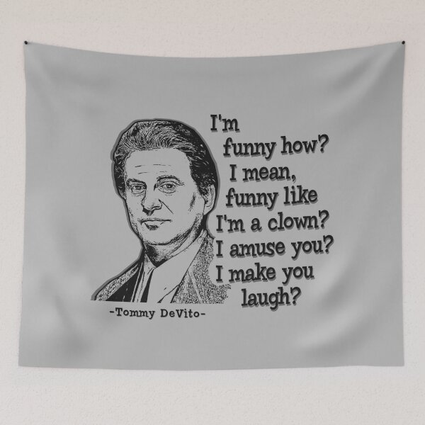 Item preview, Tommy DeVito Quote designed and sold by Alema Art.