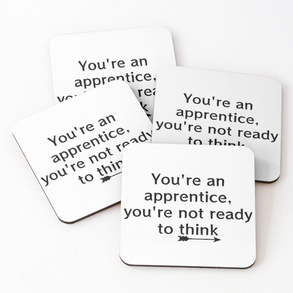 Item preview, You're an apprentice, you're not ready to think designed and sold by GatheringGround.