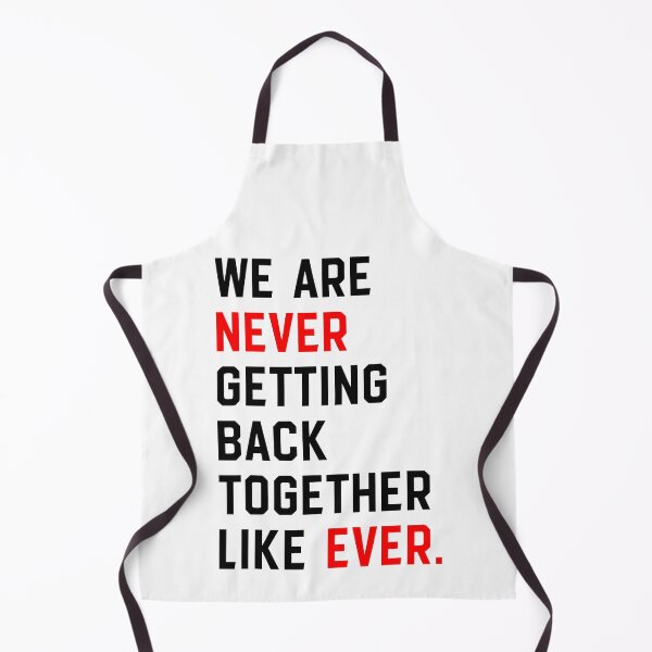 Item preview, We Are Never Getting Back Together Like Ever - Couple Relation designed and sold by jaggyboy.