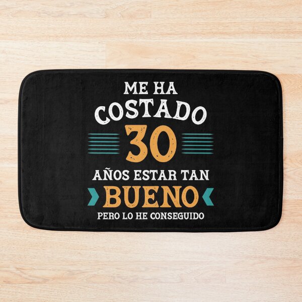 Item preview, Me ha costado 30 años estar tan bueno designed and sold by NessiCreates.