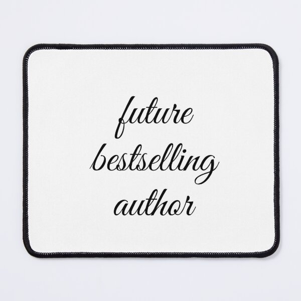 Item preview, Future Bestselling Author, Writer designed and sold by Minimalist Quotes and Sayings.