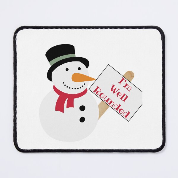 Item preview, I'm Well Rounded - Christmas - Winter gift designed and sold by SSustainable.