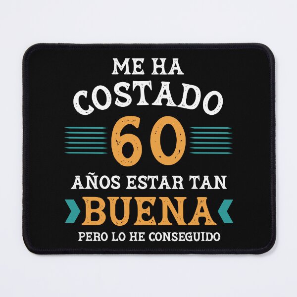 Item preview, Me ha costado 60 años estar tan buena designed and sold by NessiCreates.