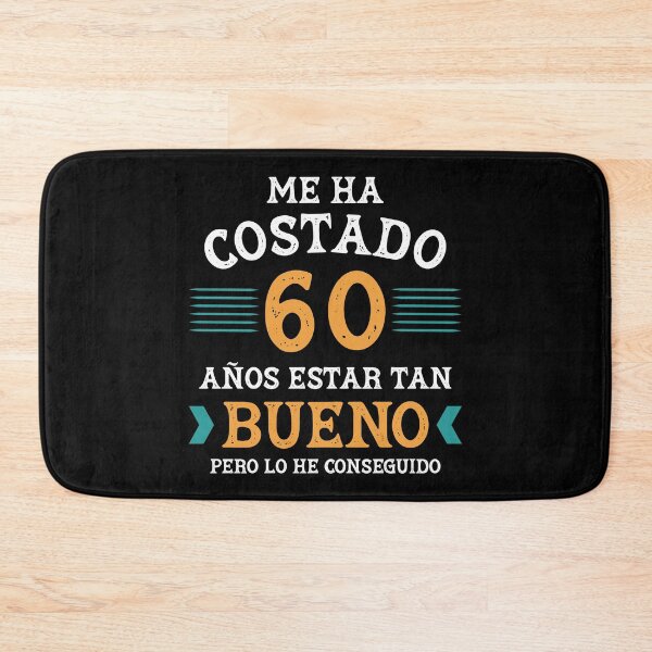 Item preview, Me ha costado 60 años estar tan bueno designed and sold by NessiCreates.