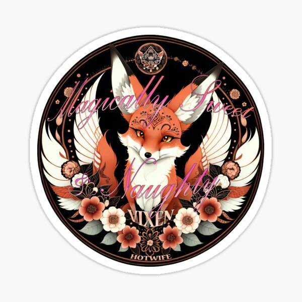 Magically Sweet & Naughty Vixen Hotwife Cute Fantasy Sticker