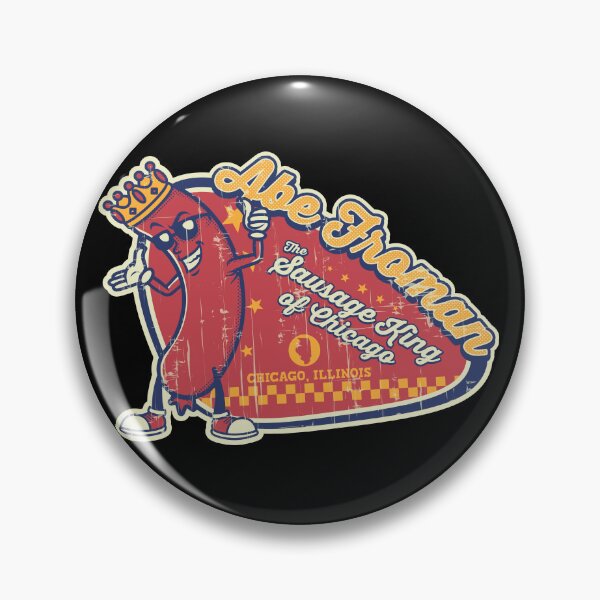 Item preview, Abe Froman - The sausage king of chicago designed and sold by edcarj82.