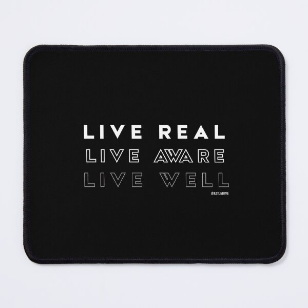 Item preview, LIVE REAL LIVE AWARE LIVE WELL JUST LIVE RAW designed and sold by JustLiveRaw.