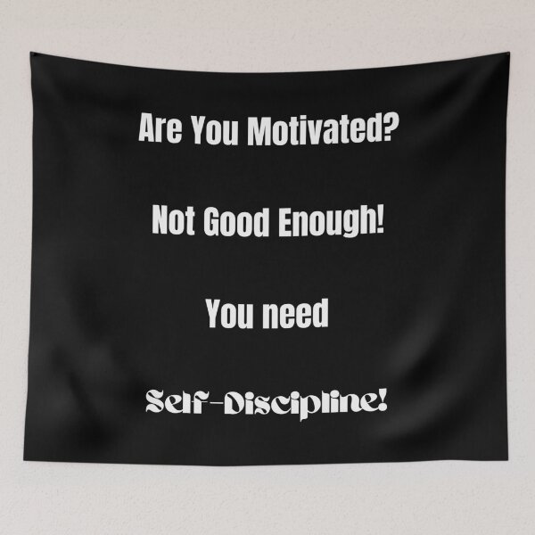 Item preview, Are You Motivated? Not Good Enough! You Need Self-Discipline! designed and sold by ShaunSandhu.