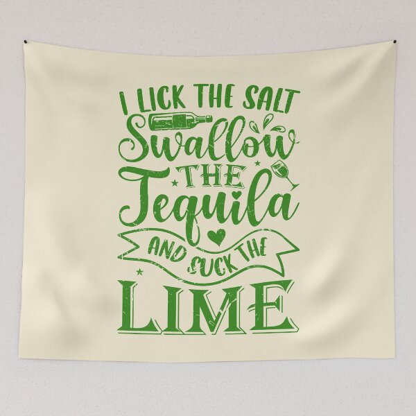 Item preview, I Lick The Salt Swallow The Tequila Lovers Funny Cinco de Mayo Best Tequila Gift Mexico Mexican  designed and sold by shoptshirtswag.
