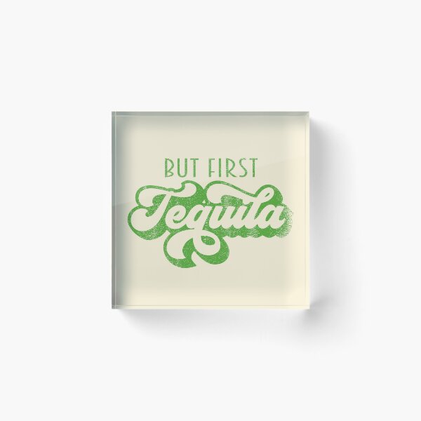Item preview, But First Tequila Lovers Funny Cinco de Mayo Best Tequila Gift Mexico Mexican  designed and sold by shoptshirtswag.