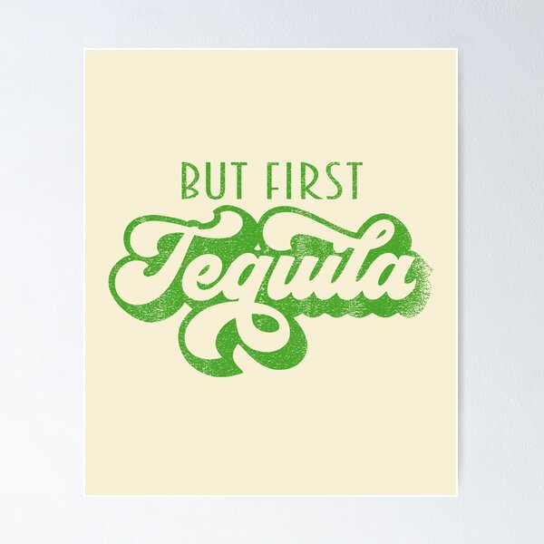 Item preview, But First Tequila Lovers Funny Cinco de Mayo Best Tequila Gift Mexico Mexican  designed and sold by shoptshirtswag.