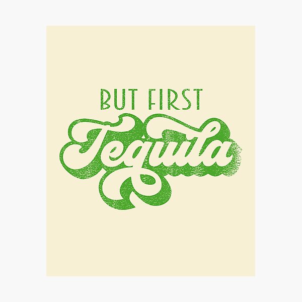 Item preview, But First Tequila Lovers Funny Cinco de Mayo Best Tequila Gift Mexico Mexican  designed and sold by shoptshirtswag.